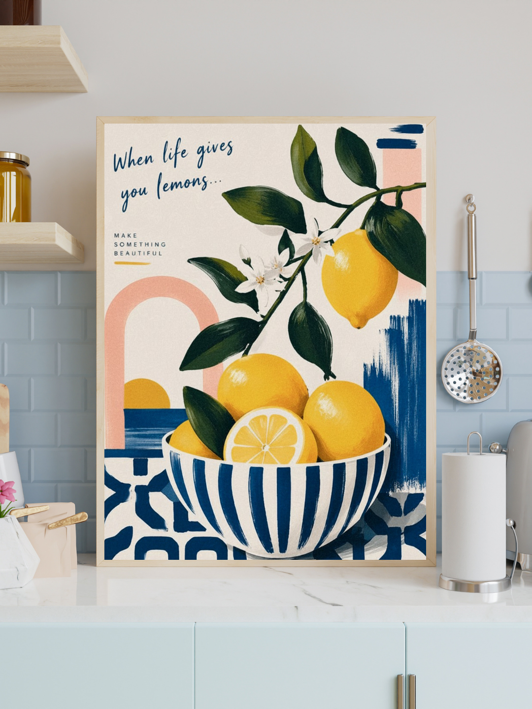 When Life Gives You Lemons Wall Art Print